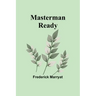 Masterman Ready
