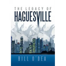 The Legacy of Haguesville