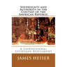 Sovereignty and Authority in the Context of the American Republic: A Confessional Lutheran Assessment