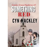 Something Red: A Goode-Grace Mystery