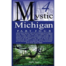 Mystic Michigan Part 4