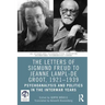 The Letters of Sigmund Freud to Jeanne Lampl-de Groot, 1921-1939: Psychoanalysis and Politics in the Interwar Years