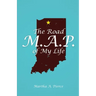 The Road M.A.P. of My Life
