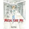 Metal Like Me