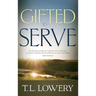 Gifted to Serve