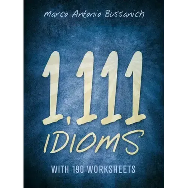 1,111 Idioms: With 190 Worksheets