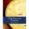 Gold, Peace, and Prosperity (Large Print Edition): The Birth of a New Currency