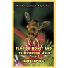 Florida Honey and its Hundred Uses and Beekeeping