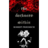 The Darkness Within: A Novella