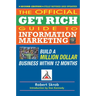 Official Get Rich Guide to Information Marketing: Build a Million Dollar Business Within 12 Months