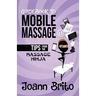 Guidebook To Mobile Massage: Tips From The Massage Ninja