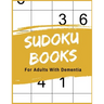 Sudoku Books For Adults With Dementia: 50 Puzzle Pages with Solutions - Paperback - Made In USA - Size 8.5x11