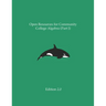 Open Resources for Community College Algebra (Part I)