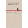 The Folk-lore of Plants
