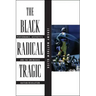 The Black Radical Tragic: Performance, Aesthetics, and the Unfinished Haitian Revolution