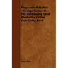 Peeps Into Palestine - Strange Scenes In The Unchanging Land Illustrative Of The Ever-Living Book