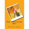 The Petticoat War