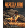 Western Hero: Rough and Ready Roleplaying