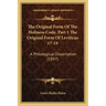 The Original Form of the Holiness Code, Part 1 the Original Form of Leviticus 17-19: A Philological Dissertation (1897)