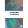 Carbon Risk and Green Finance