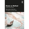 Ocean as Method: Thinking with the Maritime