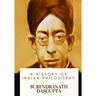 A History of Indian Philosophy