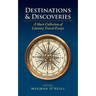 Destinations & Discoveries: A Short Collection of Literary Travel Essays