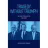 Tragedy without Triumph: The Coalition in Office 2013-2022