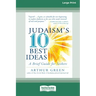 Judaism's Ten Best Ideas: A Brief Guide for Seekers [Standard Large Print 16 Pt Edition]