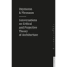 Oxymoron and Pleonasm Conversation on American Critical: Conversations on American Critical and Projective Theory of Architecture
