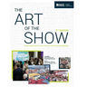 The Art of the Show An Introduction to the Study of Exhibition Management Fifth Edition