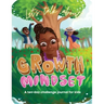 Let's Talk About Growth Mindset: A Challenge Journal for Kids
