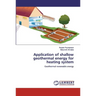 Application of shallow geothermal energy for heating system