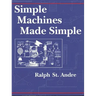 Simple Machines Made Simple