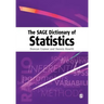 The Sage Dictionary of Statistics: A Practical Resource for Students in the Social Sciences