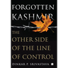 Forgotten Kashmir: The Other Side of the Line of Control