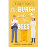 The Burgh and the Bees: A Second Chance Romance
