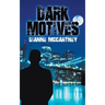 Dark Motives
