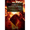 Fire and Desolation: The Revolutionary War's 1778 Campaign as Waged from Quebec and Niagara Against the American Frontiers