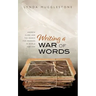 Writing a War of Words: Andrew Clark and the Search for Meaning in World War One