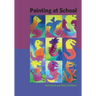Painting at School: a handbook for elementary and secondary education in Waldorf schools