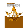 The Nature of True Virtue