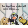 Can You Keep a Secret?