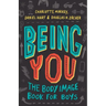 Being You: The Body Image Book for Boys