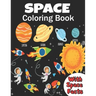 Space Coloring Book: coloring planets, astronauts, Rockets and space ships, meanwhile learning facts about space ( a fun way to learn and h