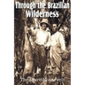 Through the Brazilian Wilderness