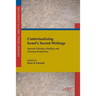 Contextualizing Israel's Sacred Writings: Ancient Literacy, Orality, and Literary Production