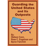 Guarding the United States and Its Outposts