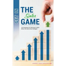 Get in the Sales Game: The Playbook for Winning in Sales When the Game Has Changed