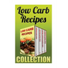 Low Carb Recipes: Low Carb Soups + Low Carb Snacks + Low Carb Freezer Meals + Low Carb Cookies
